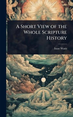 Cover A Short View of the Whole Scripture History