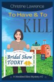 To Have and To Kill To Have and To Kill