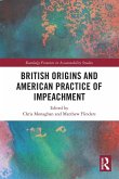 British Origins and American Practice of Impeachment British Origins and American Practice of Impeachment