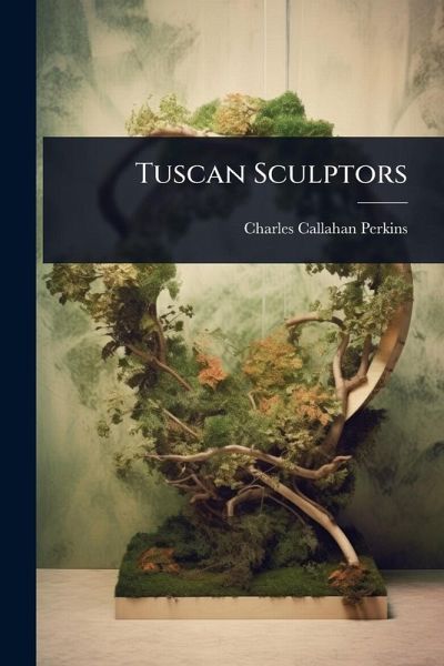 Tuscan Sculptors