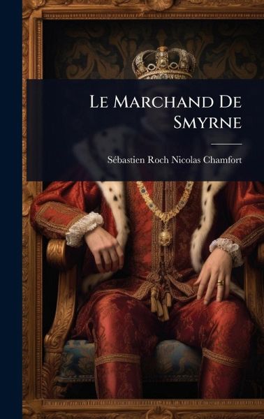 Le Marchand De Smyrne