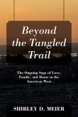 Beyond the Tangled Trail Beyond the Tangled Trail