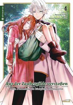 Aus der Zaubergilde verstoßen - Mein Neuanfang als königliche Hofmagierin 04 Cover Aus der Zaubergilde verstoßen - Mein Neuanfang als königliche Hofmagierin 04