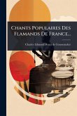 Chants Populaires Des Flamands De France...