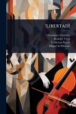 !libertad! !libertad!