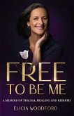 Free To Be Me Free To Be Me