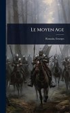 Le Moyen Age