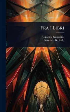 Fra I Libri - Guicciardi, Giuseppe