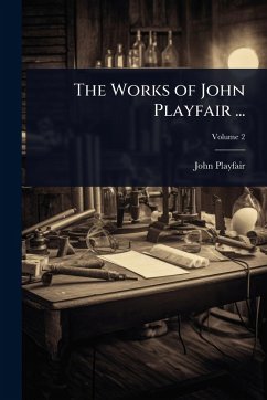 Cover The Works of John Playfair ...