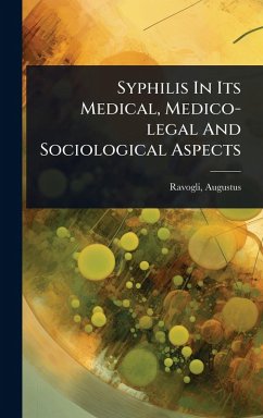 Cover Syphilis In Its Medical, Medico-legal And Sociological Aspects
