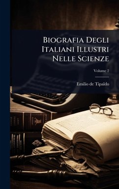 Cover Biografia Degli Italiani Illustri Nelle Scienze