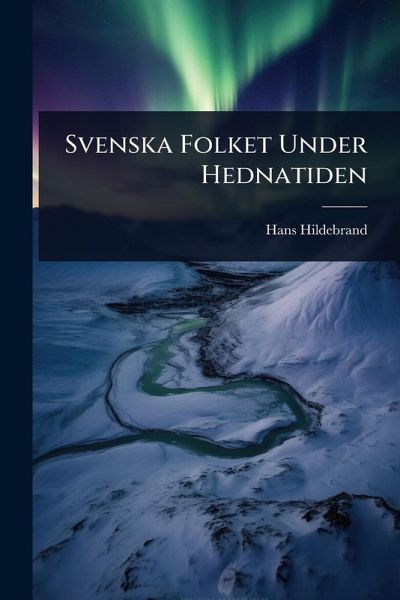 Svenska Folket Under Hednatiden