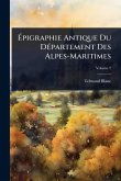 Ã‰pigraphie Antique Du DÃ(c)partement Des Alpes-Maritimes