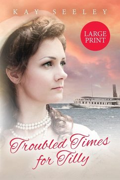 Troubled Times for Tilly - Seeley, Kay