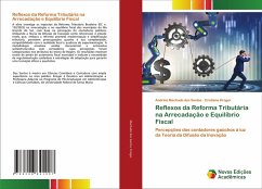 Reflexos da Reforma Tributária na Arrecadação e Equilíbrio Fiscal - Machado dos Santos, Andréia;Krüger, Cristiane Reflexos da Reforma Tributária na Arrecadação e Equilíbrio Fiscal - Machado dos Santos, Andréia;Krüger, Cristiane