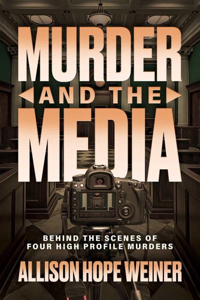 Murder and the Media Murder and the Media