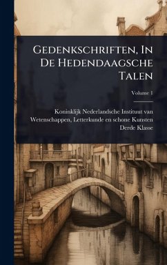 Gedenkschriften, In De Hedendaagsche Talen