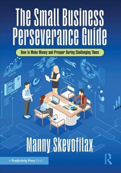 The Small Business Perseverance Guide - Skevofilax, Manny