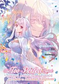 The Too-Perfect Saint: Tossed Aside by My Fiancé and Sold to Another Kingdom 3 The Too-Perfect Saint: Tossed Aside by My Fiancé and Sold to Another Kingdom 3