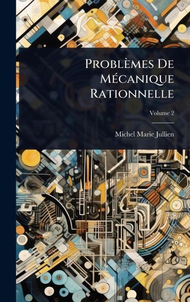 Problèmes De MÃ(c)canique Rationnelle Problèmes De MÃ(c)canique Rationnelle