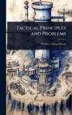 Tactical Principles and Problems Tactical Principles and Problems