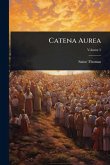 Catena Aurea Catena Aurea