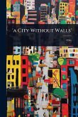 'a City Without Walls'