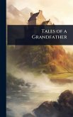 Tales of a Grandfather Tales of a Grandfather
