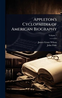 Appleton's Cyclopaedia of American Biography Cover Appleton's Cyclopaedia of American Biography