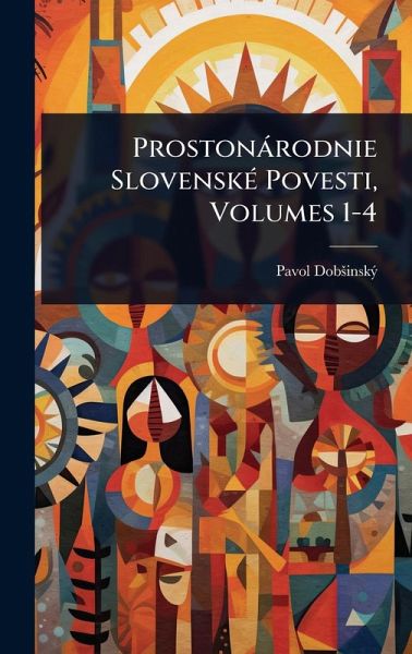 ProstonÃ¡rodnie SlovenskÃ(c) Povesti, Volumes 1-4