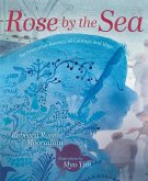 Rose by the Sea Rose by the Sea