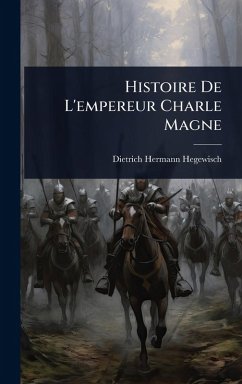 Cover Histoire De L'empereur Charle Magne