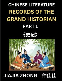 Cover Chinese Literature Records of the Grand Historian (Part 1) - Learn Mandarin Chinese Language, History and Culture by Reading Historical Events, Simplified Characters, English, Pinyin Edition