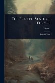 The Present State of Europe