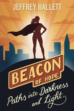 Paths into Darkness and Light - Hallett, Jeffrey