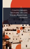 Contes Arabes. Histoire Des Dix Vizirs (Bakhtiar-Nameh) Contes Arabes. Histoire Des Dix Vizirs (Bakhtiar-Nameh)