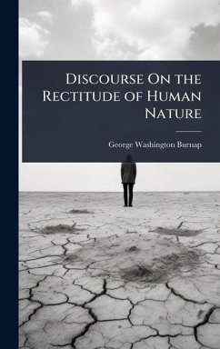 Discourse On the Rectitude of Human Nature - Burnap, George Washington