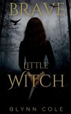Brave Little Witch
