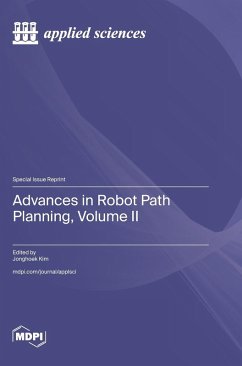 Advances in Robot Path Planning, Volume II