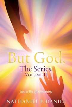 BUT GOD, The Series, Volume II - Daniel, Nathaniel F