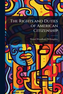Cover The Rights and Duties of American Citizenship