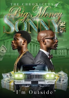 Cover THE CHRONICLES OF BIG MONEY SONNY 305 I'M OUTSIDE