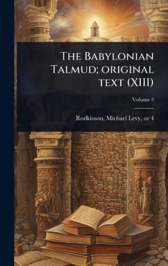 The Babylonian Talmud; original text (XIII)