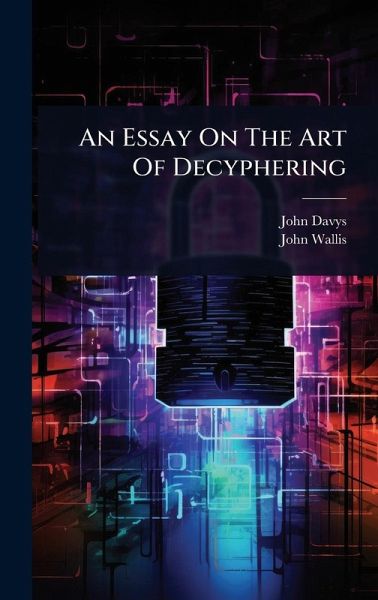 An Essay On The Art Of Decyphering