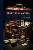 Febrifugum Magnum Febrifugum Magnum
