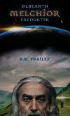 OldEarth Melchior Encounter OldEarth Melchior Encounter