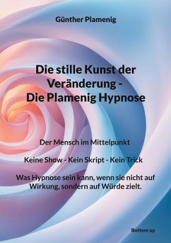 Cover Die stille Kunst der Veränderung - Die Plamenig Hypnose