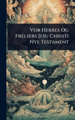 Cover Vor Herres Og Frelsers Jesu Christi Nye Testament