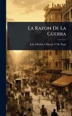 La Razon De La Guerra