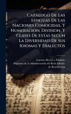 Catàlogo De Las Lenguas De Las Naciones Conocidas, Y Numeracion, Division, Y Clases De Estas Segun La Diversidad De Sus Idiomas Y Dialectos